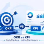 OKR vs KPI: Understanding the Difference and When to Use Each