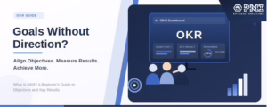 What is OKR? A Beginner’s Guide to Objectives and Key Results